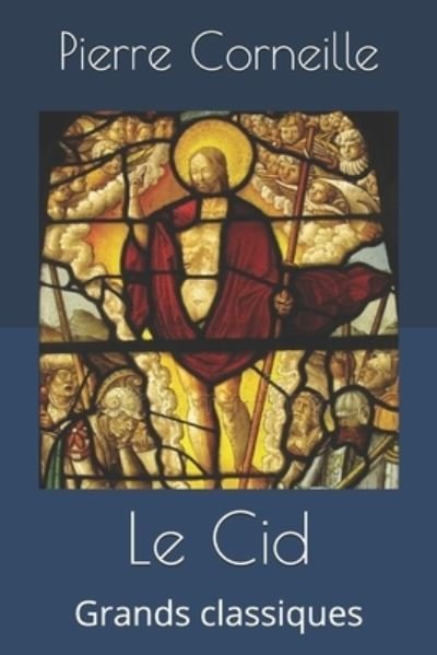 Cover for Pierre Corneille · Le Cid (Taschenbuch) (2019)