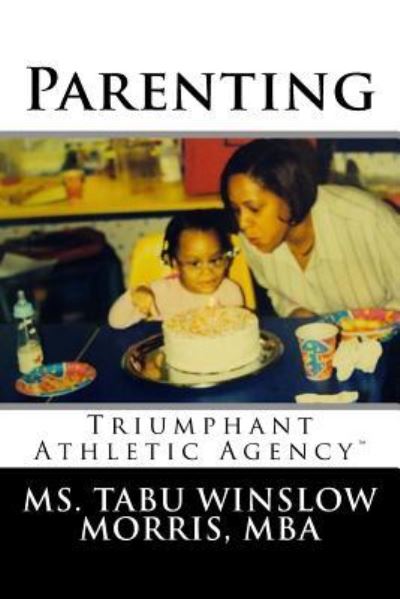 Cover for Tabu Winslow Morris Mba · Parenting (Paperback Book) (2018)