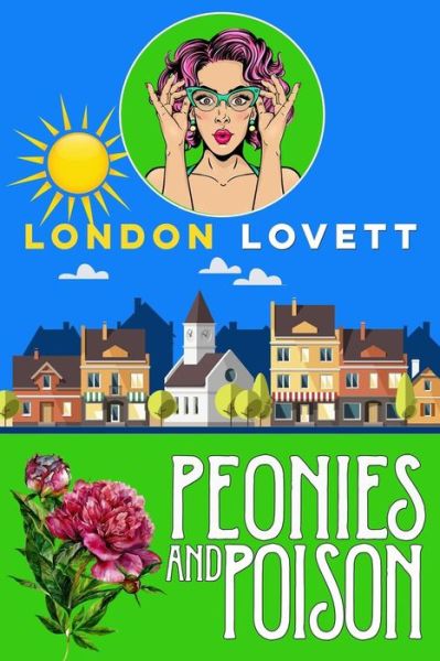 Cover for London Lovett · Peonies and Poison (Paperback Book) (2018)