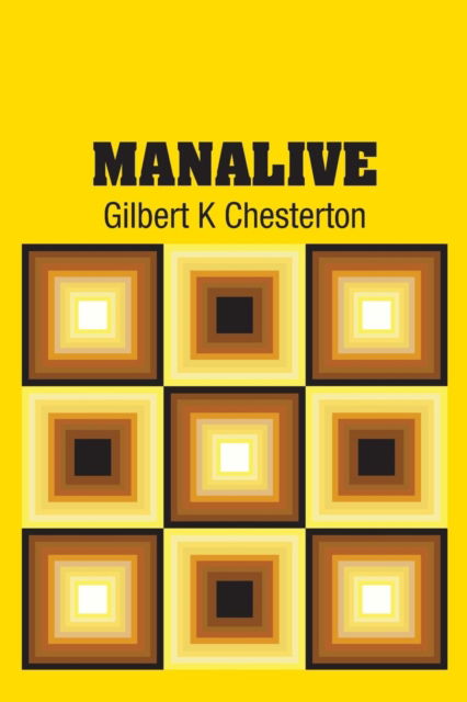 Cover for G K Chesterton · Manalive (Paperback Book) (2018)
