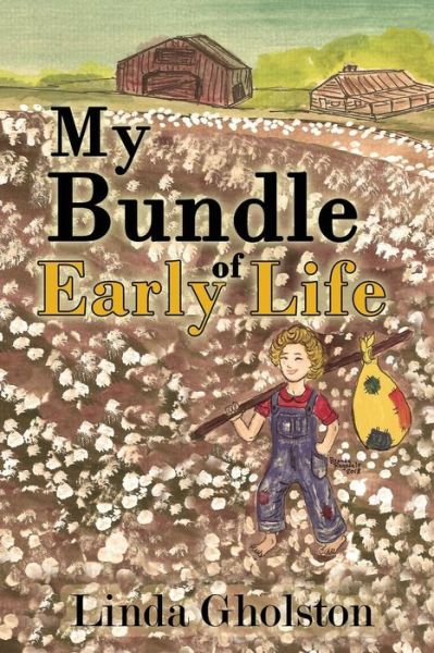 Cover for Linda Gholston · My Bundle of Early Life (Taschenbuch) (2018)