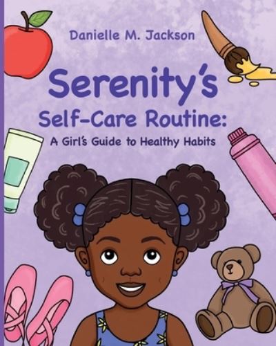 Cover for Danielle M Jackson · Serenity's Self-Care Routine (Paperback Book) (2022)