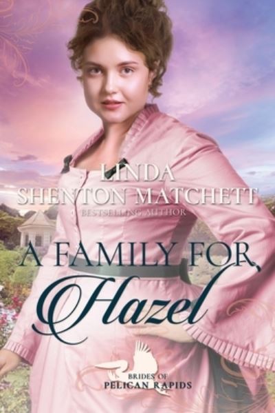 Cover for Linda Shenton Matchett · A Family for Hazel (Paperback Book) (2021)