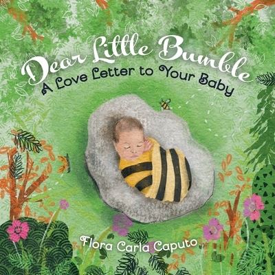 Cover for Flora Caputo · Dear Little Bumble (Buch) (2023)