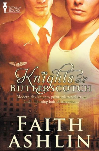 Cover for Faith Ashlin · Knights and Butterscotch (Pocketbok) (2013)