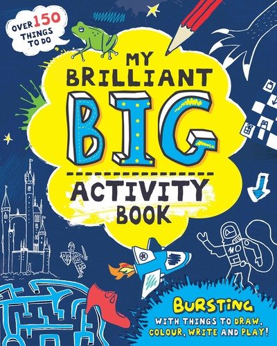 Cover for Andrea Pinnington · My Brilliant Big Activity Book: Bursting with Things to Draw, Colour, Write and Play! (Paperback Bog) (2018)