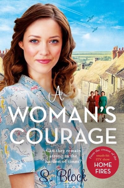 Cover for S. Block · A Woman's Courage: The perfect heartwarming wartime saga (Paperback Book) (2021)