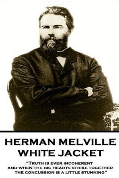 Cover for Herman Melville · Herman Melville - White Jacket (Taschenbuch) (2018)