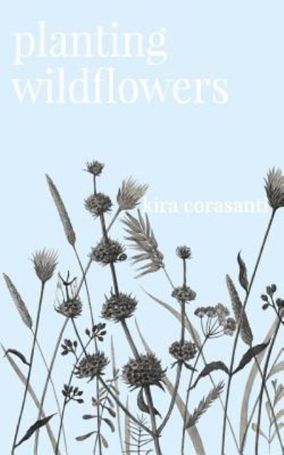 Cover for Kira Corasanti · Planting Wildflowers (Paperback Book) (2019)