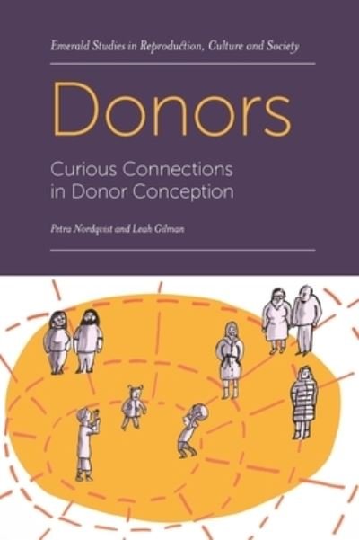 Cover for Nordqvist, Petra (University of Manchester, UK) · Donors: Curious Connections in Donor Conception - Emerald Studies in Reproduction, Culture and Society (Paperback Bog) (2022)