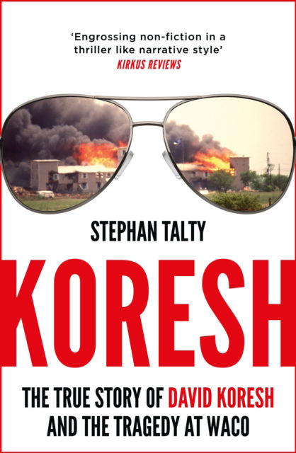 Cover for Stephan Talty · Koresh: The True Story of David Koresh and the Tragedy at Waco (Inbunden Bok) (2023)