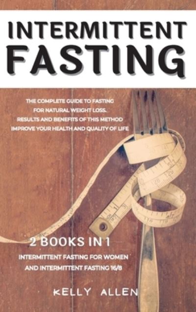 Cover for Kelly Allen · Intermittent Fasting (Hardcover Book) (2021)