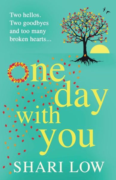 Cover for Shari Low · One Day With You: THE NUMBER ONE BESTSELLER (Pocketbok) (2023)