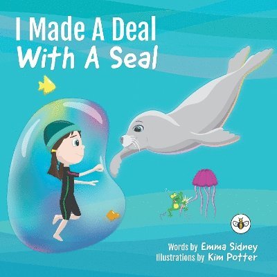 Cover for Emma Sidney · I Made a Deal with a Seal (Paperback Book) (2024)