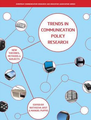 Cover for Manuel Puppis Natascha Just · Trends in Communication Policy Research: New Theories, Methods and Subjects - European Communication Research and Education Association (Hardcover Book) (2012)