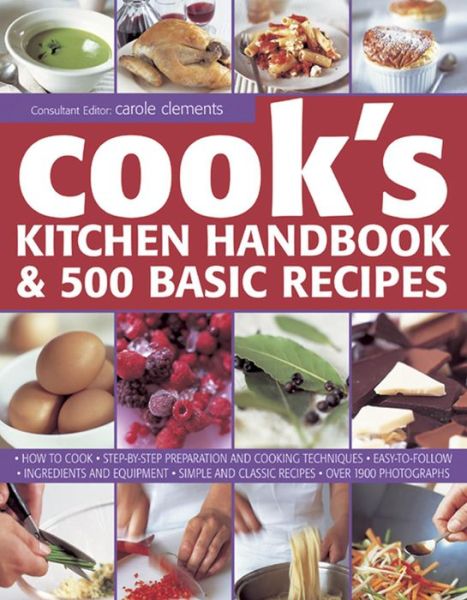 Cover for Alex Barker · Cook's Kitchen Handbook &amp; 500 Basic Recipes (Paperback Book) (2013)