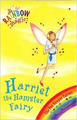 Rainbow Magic: Harriet the Hamster Fairy: The Pet Keeper Fairies Book 5 - Rainbow Magic - Daisy Meadows - Boeken - Hachette Children's Group - 9781846161674 - 6 april 2006