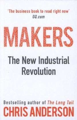 Cover for Chris Anderson · Makers: The New Industrial Revolution (Paperback Book) (2013)