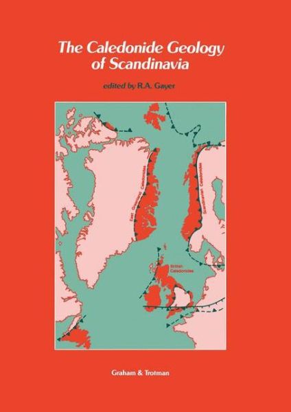 Cover for The Caledonide Geology of Scandinavia (Hardcover Book) [1989 edition] (1989)