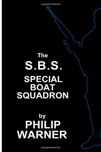 Cover for Phillip Warner · Phillip Warner - S.b.s. - the Special Boat Squadron: a History of Britains Elite Forces (Paperback Book) (2014)