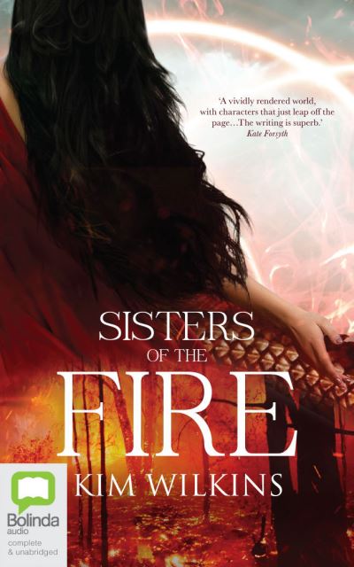 Sisters of the Fire - Kim Wilkins - Music - Bolinda Audio - 9781867539674 - July 15, 2021