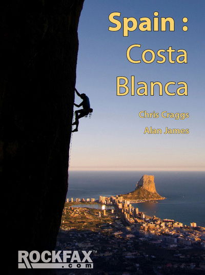 Cover for Chris Craggs · Spain: Costa Blanca - Rockfax Climbing Guide (Paperback Book) [5 Revised edition] (2013)