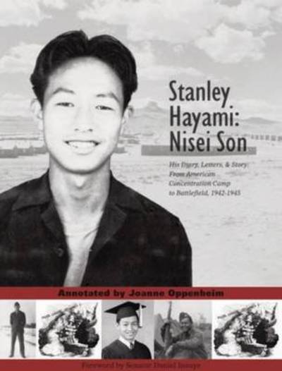 Cover for Joanne Oppenheim · Stanley Hayami -- Nisei Son: His Diary, Letters &amp; Story: A Nisei Son from an American Concentration Camp to Battlefield, 1942-1945 (Pocketbok) (2022)