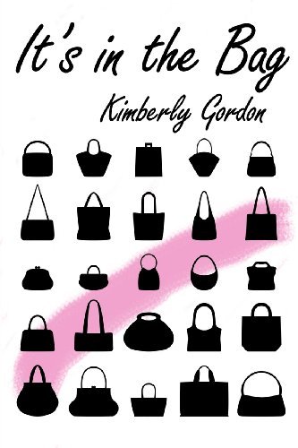 Cover for Kimberly Gordon · It's in the Bag (Paperback Book) (2012)
