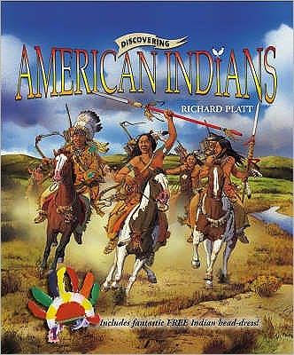 Cover for Richard Platt · Discovering American Indians - Discovering History (Inbunden Bok) [UK edition] (2008)