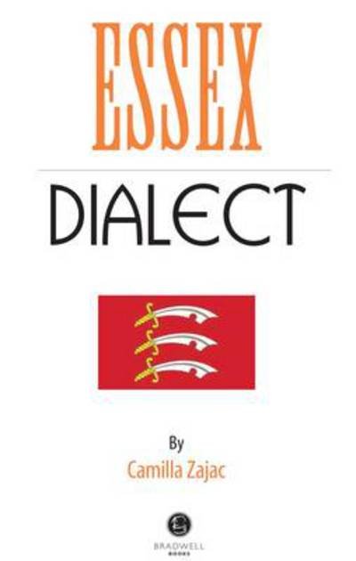 Cover for Essex Dialect: A Selection of Words and Anecdotes from Around Essex (Pocketbok) (2013)
