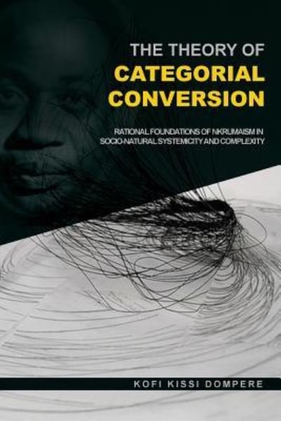 Cover for Kofi Kissi Dompere · The Theory of Categorial Conversion (Taschenbuch) (2017)