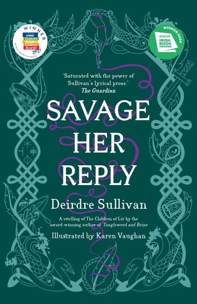 Cover for Deirdre Sullivan · Savage Her Reply - YA Book of the Year, Irish Book Awards 2020 (Paperback Book) (2021)