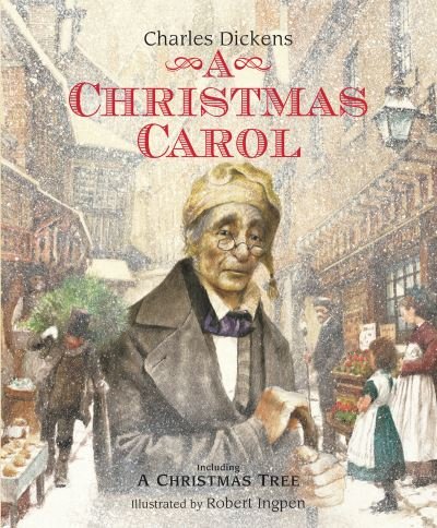 Cover for Charles Dickens · A Christmas Carol - Robert Ingpen Illustrated Classics (Hardcover Book) (2021)