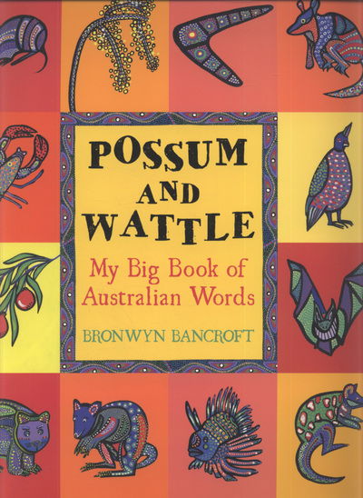 Cover for Bronwyn Bancroft · Possum And Wattle (Paperback Book) (2010)