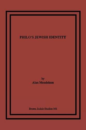Philo's Jewish Identity - Alan Mendelson - Bücher - Brown Judaic Studies - 9781930675674 - 1988