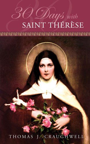 Cover for Thomas J. Craughwell · 30 Days with St. Therese (Pocketbok) (2012)