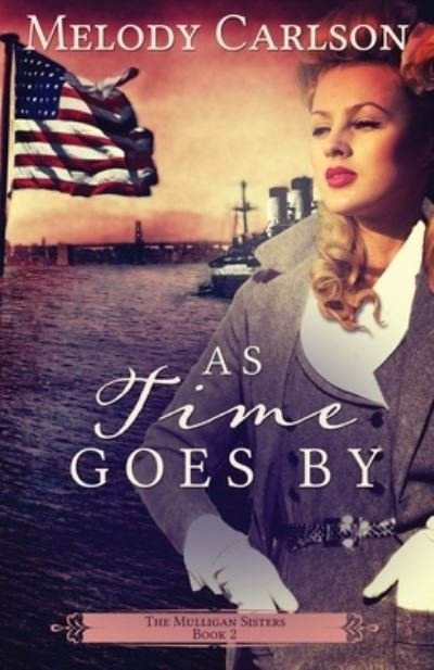 Cover for Melody Carlson · As Time Goes By (Paperback Book) (2017)