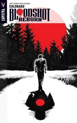 Cover for Jeff Lemire · Bloodshot Reborn Volume 1 (Paperback Bog) (2015)