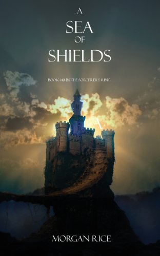 Cover for Morgan Rice · A Sea of Shields (Sorcerer's Ring) (Paperback Book) (2013)