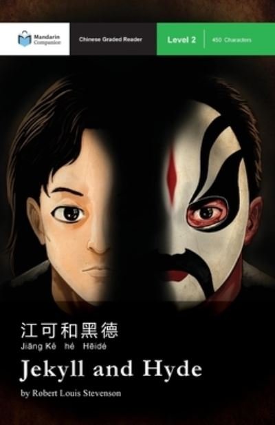 Cover for Robert Louis Stevenson · Jekyll and Hyde: Mandarin Companion Graded Readers Level 2, Simplified Chinese Edition - Mandarin Companion (Paperback Book) (2021)