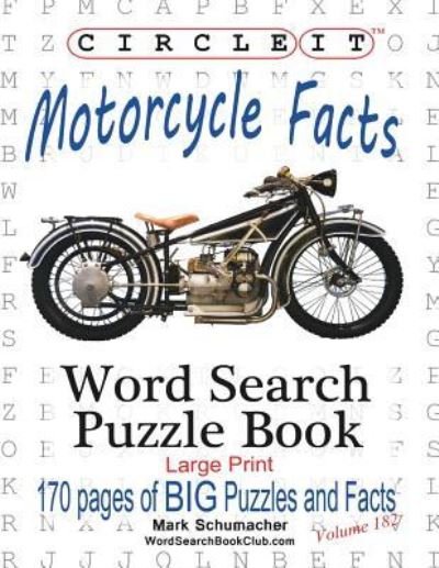 Cover for Lowry Global Media LLC · Circle It, Motorcycle Facts, Word Search, Puzzle Book (Pocketbok) [Large type / large print edition] (2019)