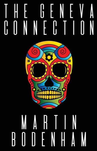 Cover for Martin Bodenham · The Geneva Connection (Paperback Book) (2018)