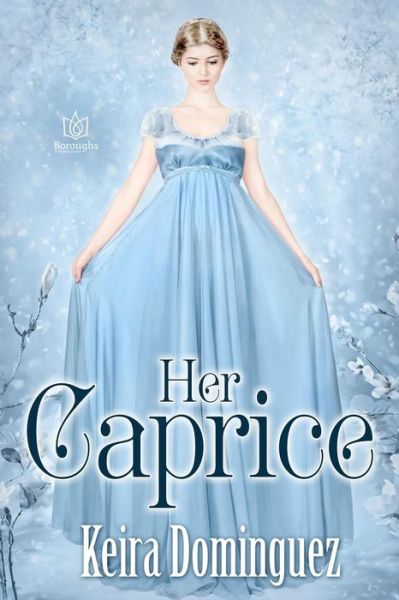 Cover for Keira Dominguez · Her Caprice (Paperback Book) (2019)