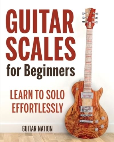 Cover for Guitar Nation · Guitar Scales for Beginners (Paperback Book) (2020)