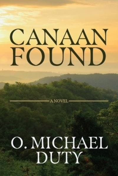 Cover for O. Michael Duty · Canaan Found (Bok) (2023)