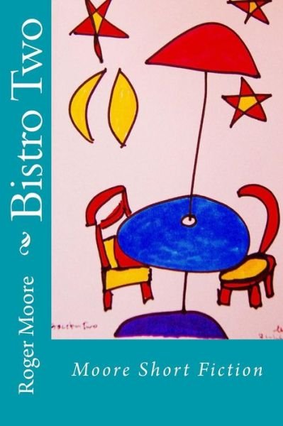Cover for Roger Moore · Bistro Two (Paperback Bog) (2017)