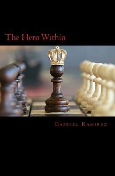 Cover for Gabriel Ramirez · The Hero Within (Taschenbuch) (2017)