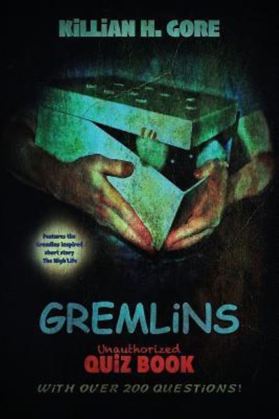 Cover for Killian H Gore · Gremlins Unauthorized Quiz Book (Paperback Book) (2017)