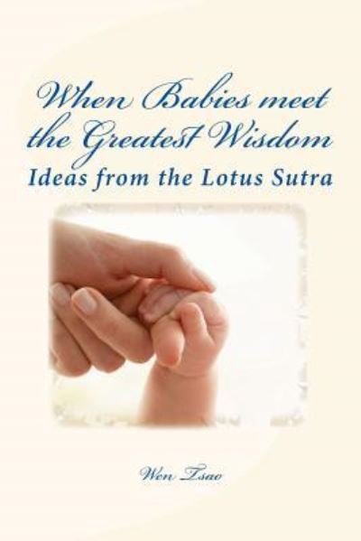 Cover for Wen Tsao · When Babies Meet the Greatest Wisdom (Paperback Bog) (2017)