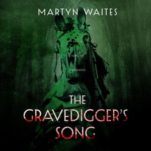 Cover for Martyn Waites · The Gravedigger's Song Lib/E (CD) (2022)